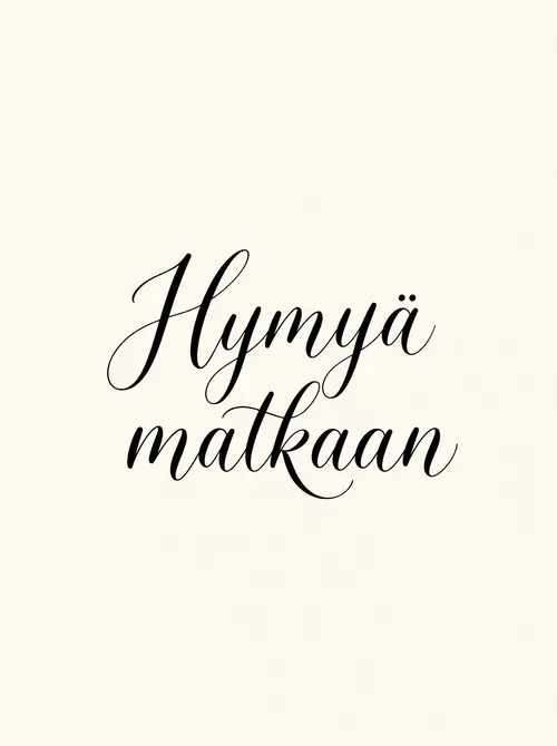 Hymyä matkaan käsinkirjoitettu