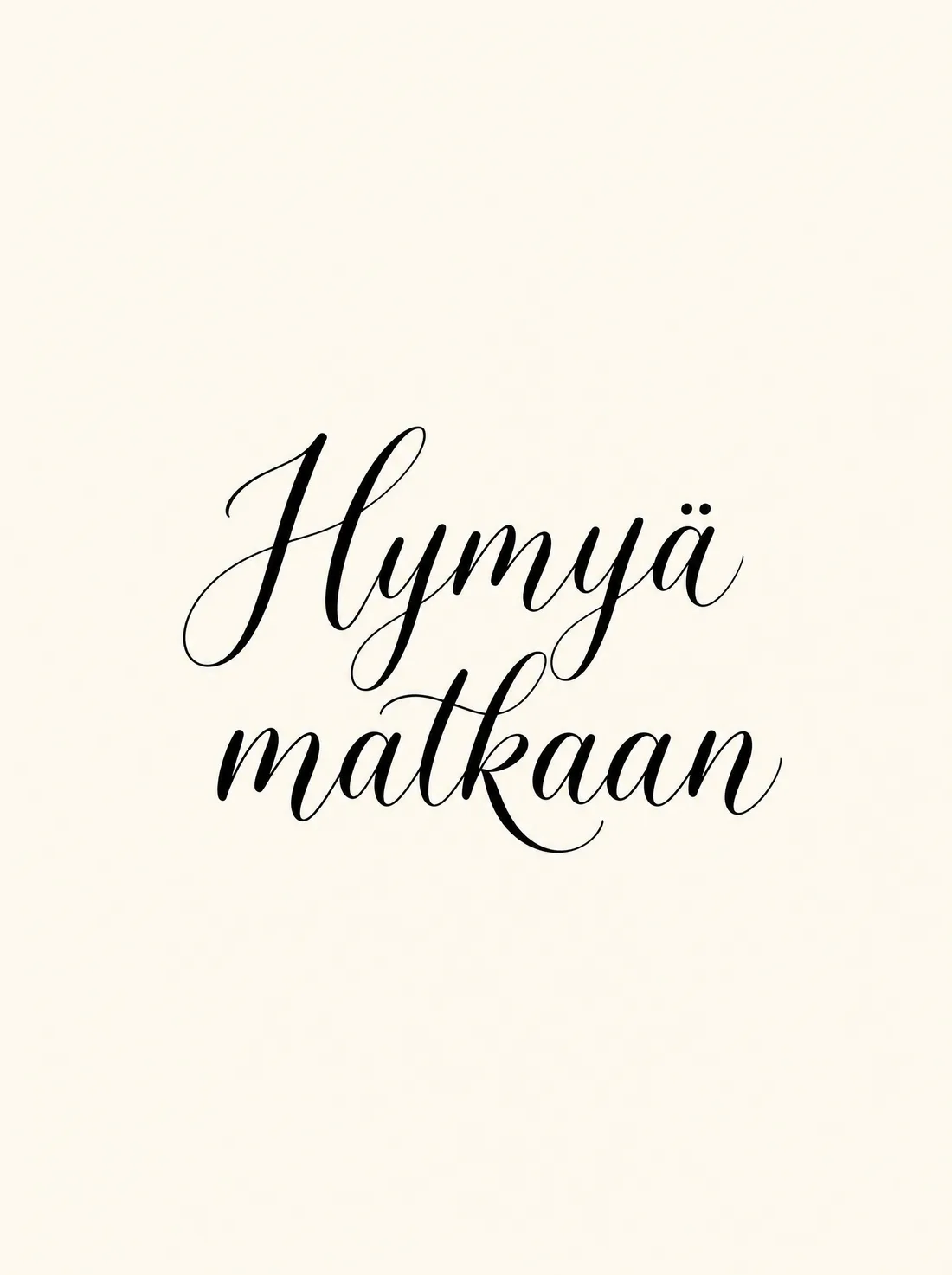 Hymyä matkaan käsinkirjoitettu