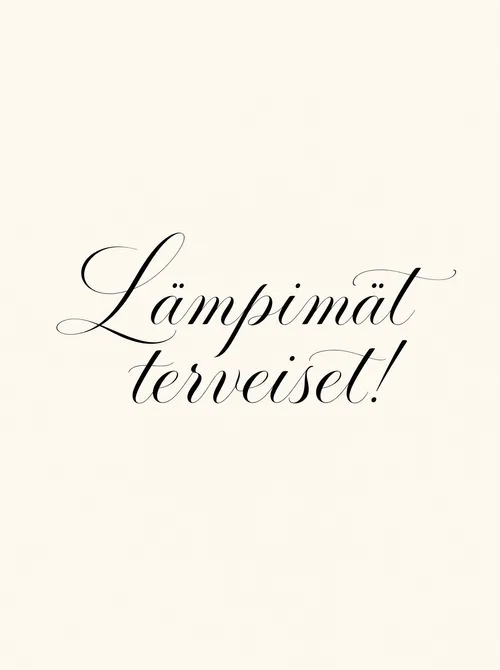Lämpimät terveiset käsinkirjoitettu
