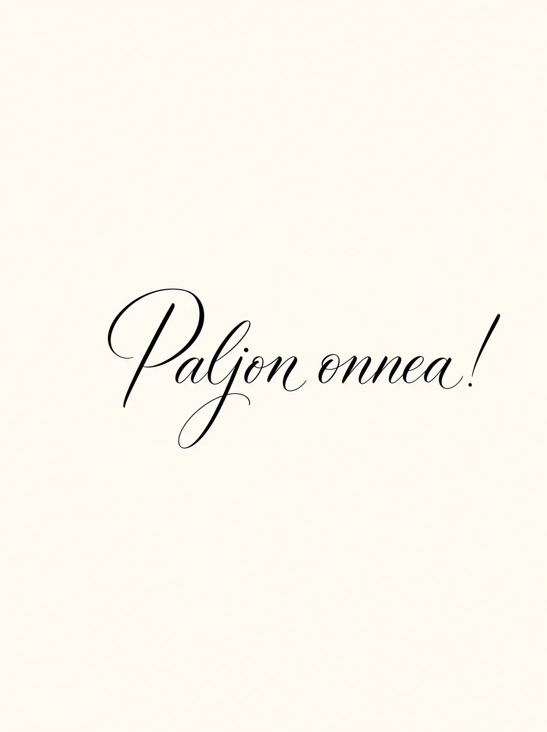 Paljon onnea kasinkirjoitettu